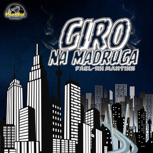 GIRO NA MADRUGA (Explicit)