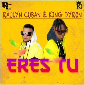 Eres Tú (feat. King Dyron)