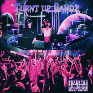 Turnt up Bandz (feat. prod. Turntrie) [Explicit]