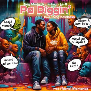 Pa diggin (feat. King Kalabash) [Explicit]