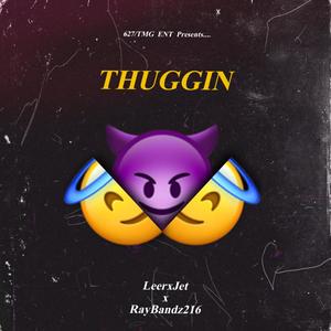 Thuggin (feat. Raybandz216) (Explicit)