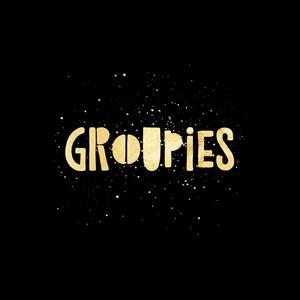 Groupies (Explicit)