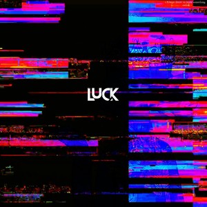 Luck