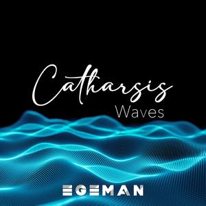 Catharsis Waves