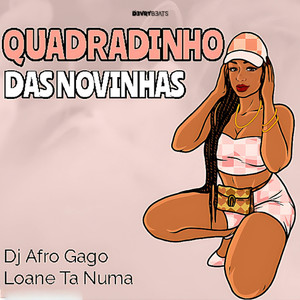 Quadradinho Das Novinhas
