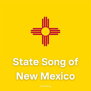 State Song of New Mexico