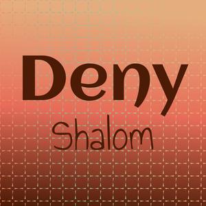 Deny Shalom