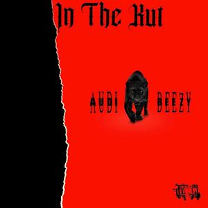 In The Kut (feat. Audi) [Explicit]