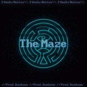 The Maze (Explicit)