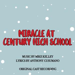 Miracle At Century High School (Explicit)