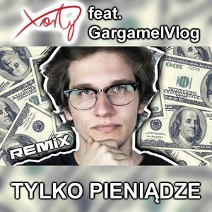 Tylko Pieniądze (Remix)