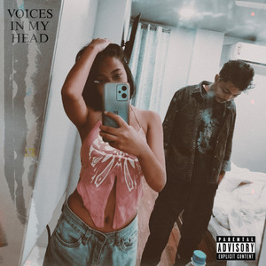 Voices in My Head (Explicit)