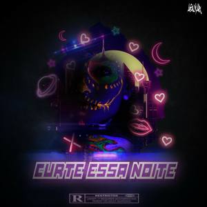 Curte Essa Noite (Explicit)