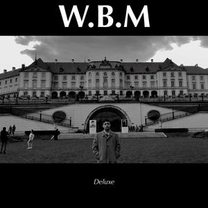 W.B.M (Deluxe)