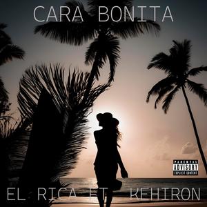cara bonita (feat. Kehiron) (Explicit)