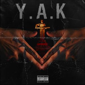 Yak All Day(feat. Manch, Marci Of 175, Ferly Jay & Lyon) (Explicit)