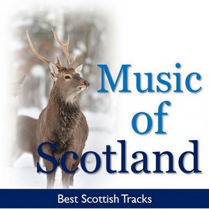 Music of Scotland: Best Scottish Tracks