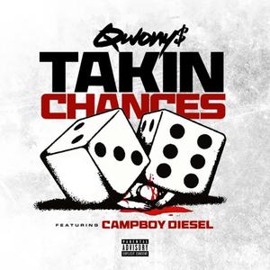 Takin Chances (feat. CampBoy Diesel) [Explicit]