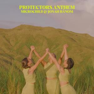 Protectors Anthem