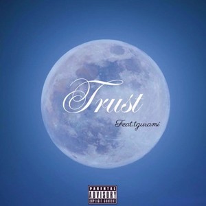 Trust (feat. tgurami)