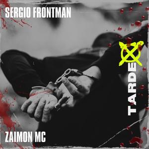 Tarde (feat. Zaimon) [Explicit]