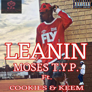 LEANIN X COOKIES & KEEM (Explicit)