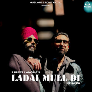 R Preet Lahoria - Ladai Mull Di