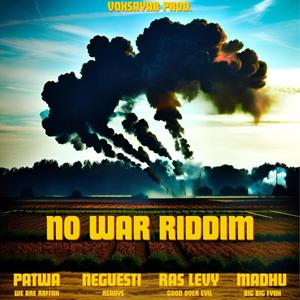 No War (feat. Neguesti, Ras Levy, Patwa Project & Madhu)