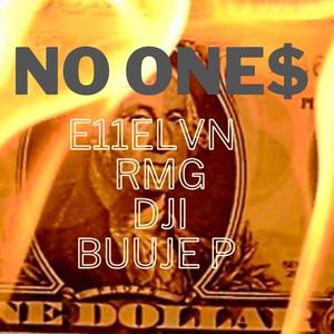 NO ONES (feat. RMG, DJI & Buuje P)