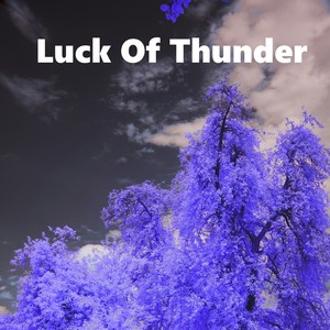 Luck Of Thunder