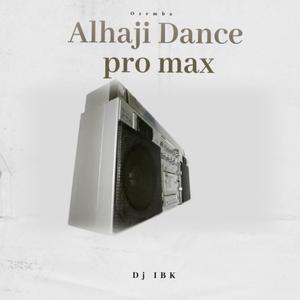 Alhaji Dance Pro Max