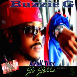 A Full Time Go Getta Vol. 1 (Explicit)