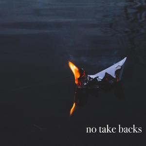 No Take Backs (feat. CapsCtrl) (Explicit)