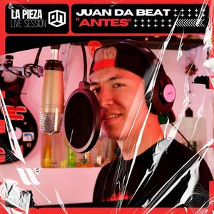 Antes (feat. Juan Da Beat) (Live Session)