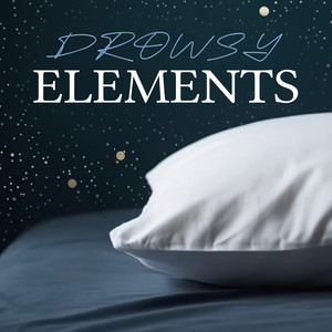 Drowsy Elements