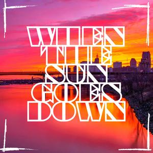 When The Sun Goes Down (Explicit)