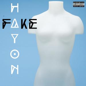 Fake (Explicit)