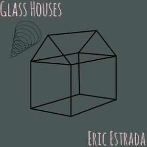 Glass Houses