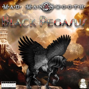 Black Pegasus(feat. Doc Madnezz) (Explicit)