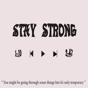 Stay Strong