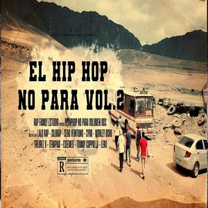 El Hip Hop No para vol.2 (feat. Lalo Rap, Silorap, Sero21, Syrorap, Worley Ocho, TREUREZX, Terapiao, Eseemeo & Leru) (Explicit)