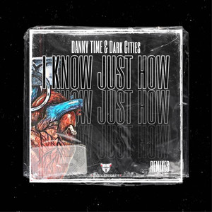 I Know Just How (KDYN Remix)