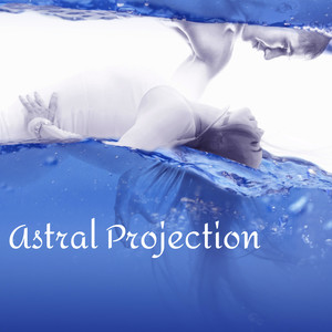 Astral Projection - Meditation Music for Lucid Dreaming and Out of Body Experience