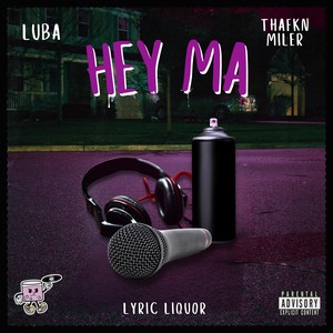 Hey Ma (Explicit)