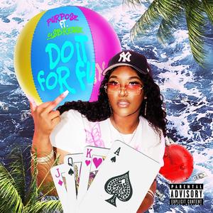 Do It For Fun (feat. YSB Reggie) (Explicit)