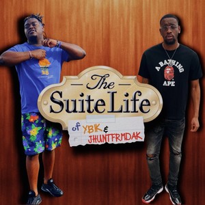 The Suite Life of YB1K & JHuntFrmDaK Deluxe (Explicit)