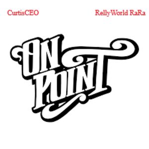 On Point (feat. RellyWorld RaRa) [Explicit]