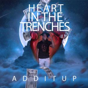 Heart In The Trenches (Explicit)