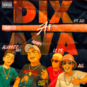 Dixava Aê (Explicit)