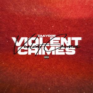 VIOLENT CRIMES (Explicit)